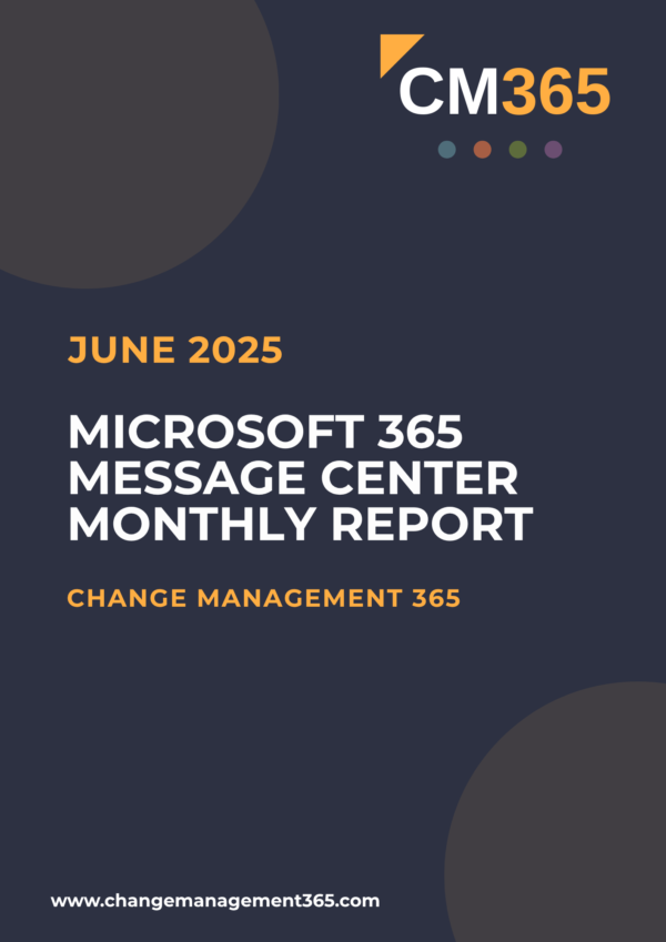 Microsoft 365 Message Center Monthly Report - June 2025